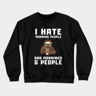 Funny Lazzy Sloth with a Coffee Cup Crewneck Sweatshirt